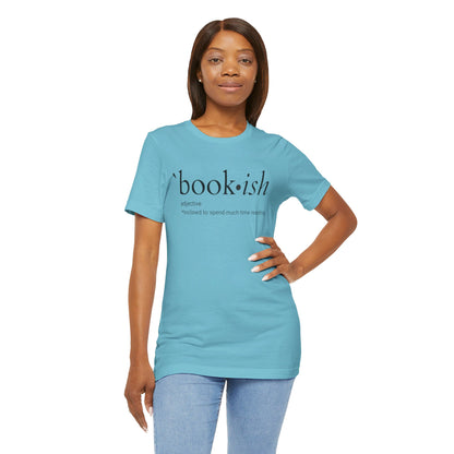 Bookish Unisex T-Shirt | Literary Tee for Bookworms | Soft Cotton