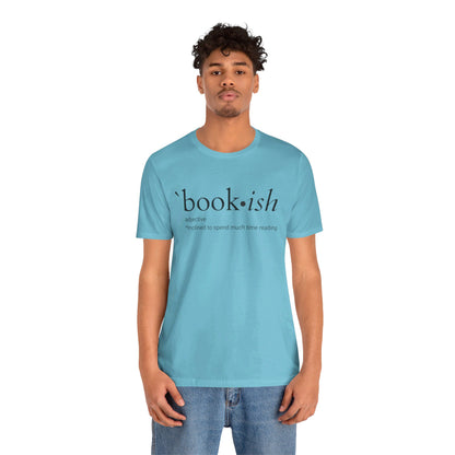 Bookish Unisex T-Shirt | Literary Tee for Bookworms | Soft Cotton