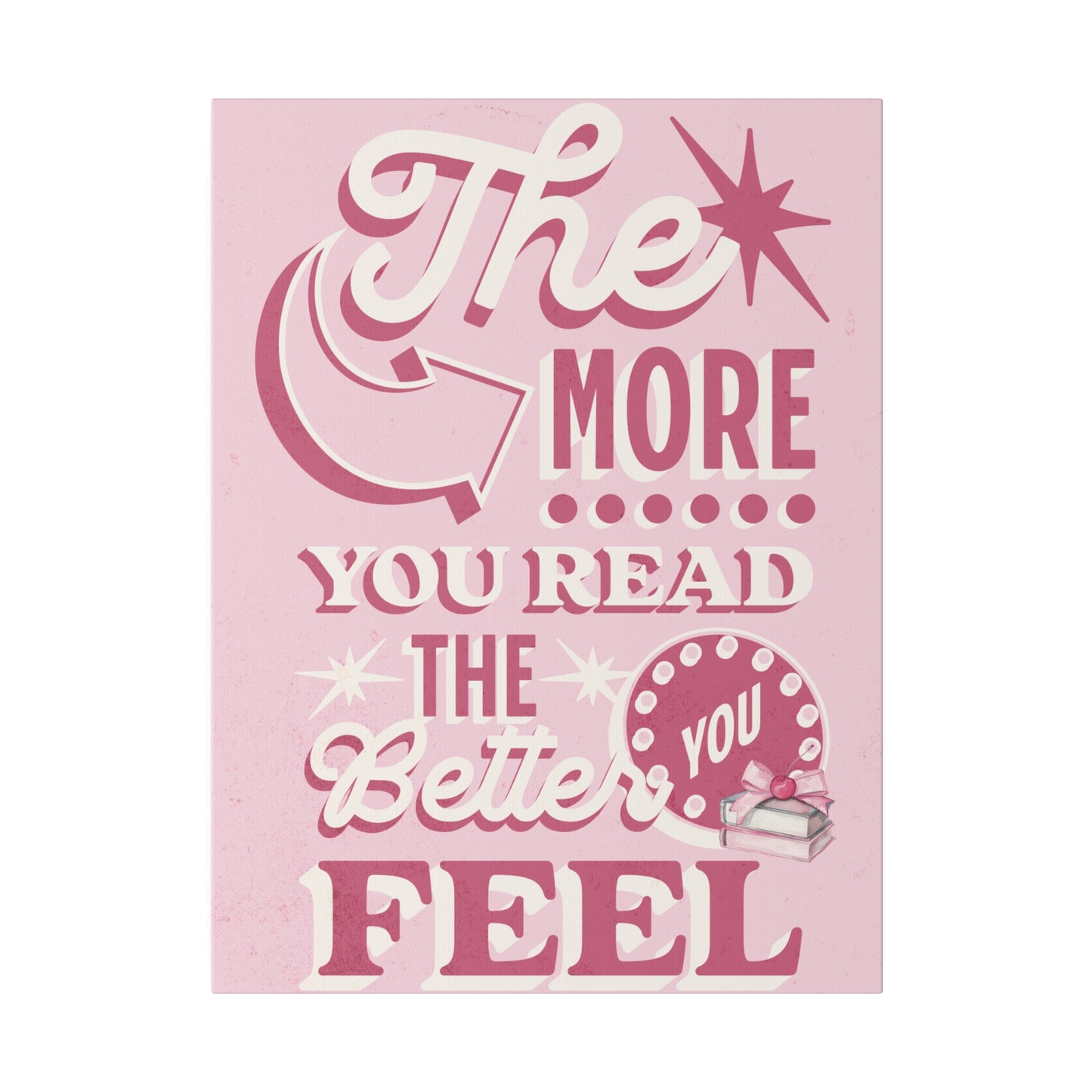 pink matte canvas library wall art quote the more you read the better you feel bookworm gift-3 sizes